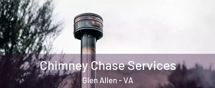  Chimney Chase Services Glen Allen - VA