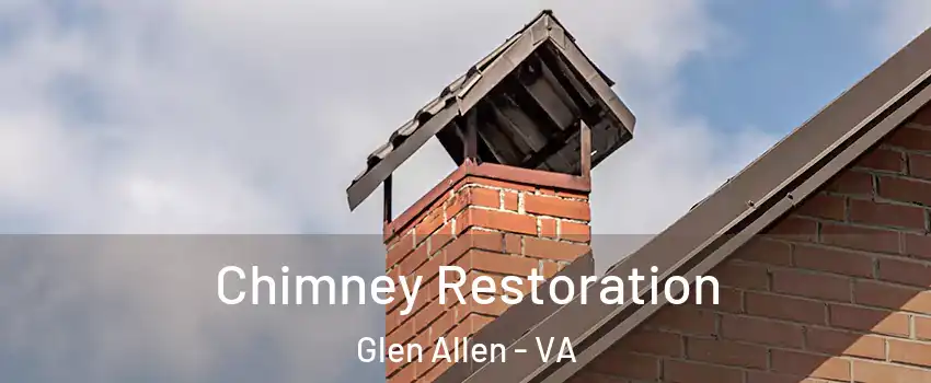 Chimney Restoration Glen Allen - VA