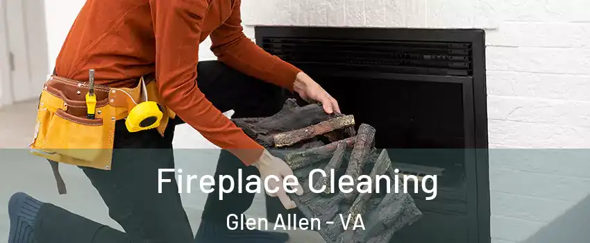  Fireplace Cleaning Glen Allen - VA