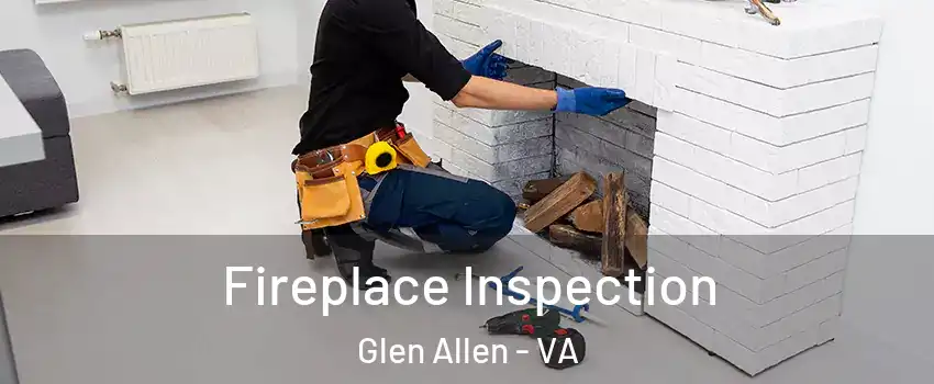  Fireplace Inspection Glen Allen - VA