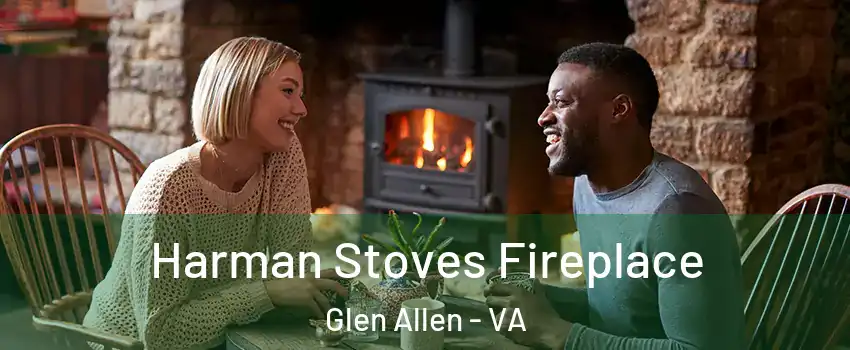  Harman Stoves Fireplace Glen Allen - VA