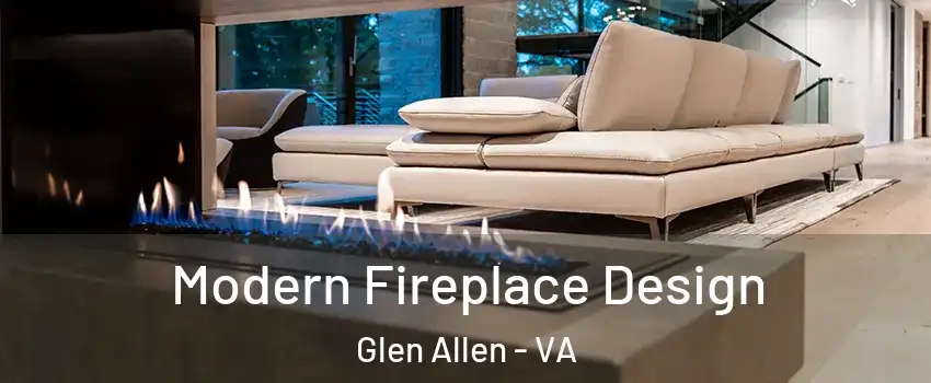  Modern Fireplace Design Glen Allen - VA
