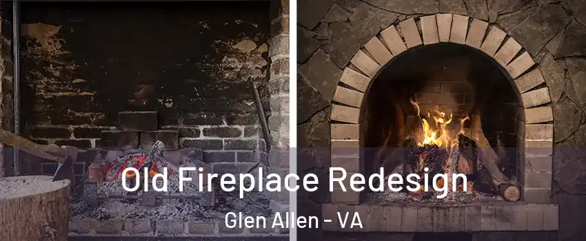  Old Fireplace Redesign Glen Allen - VA